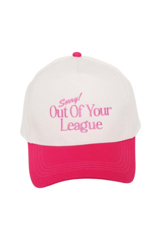 Out Of Your League Baseball Cap